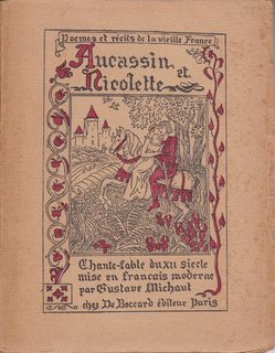 Aucassin et Nicolette. Chante-fable du XIIe Si cle Mise en Francais Moderne. Collection Po mes et...