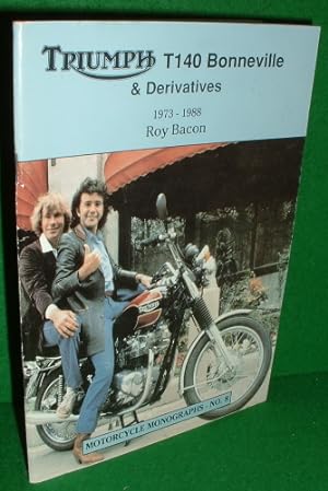 TRIUMPH T140 Bonneville & Derivatives 1973-1988 (Motorcycle Monographs)