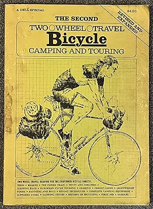 The Second Two Wheel Travel Bicycle Camping and Touring
