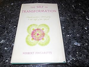 The Self in Transformation - Psychoanalysis, Philosophy & the Life of the Spirit