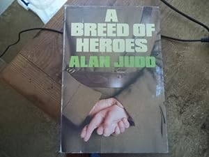 A breed of heroes (Proof copy)