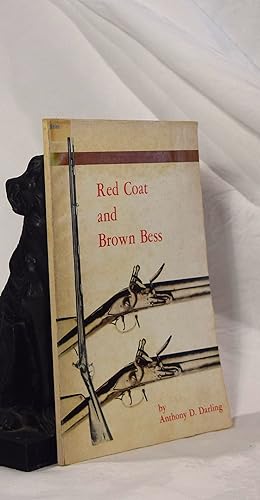 RED COAT AND BROWN BESS