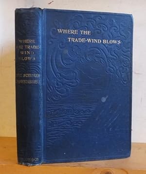 Where the Trade-Wind Blows. West Indian Tales
