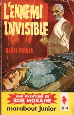 L'ennemi invisible - une aventure de Bob Morane