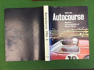 1961/2 AUTOCOURSE: A REVIEW OF INTERNATIONAL MOTOR SPORT.