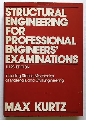 Structural Engineering for Professional Engineers' Examinations. Third Edition.