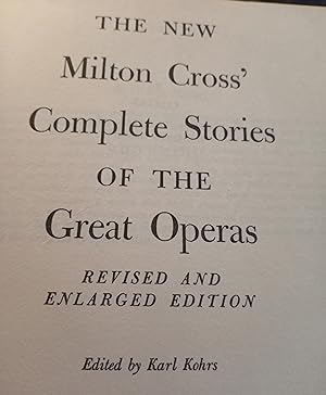 The New Milton Cross Complete Stories of the Great Operas