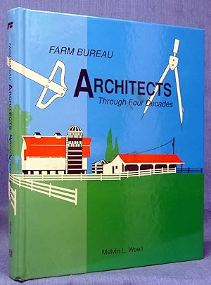 Farm Bureau Architects: Through Four Decades