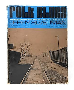 Folk Blues (110 American Folk Blues Compiled, Edited, and Arranged for Voice, Piano, and Guitar)