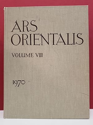 Ars Orientalis: The Arts of Islam and the East, Vol. VIII