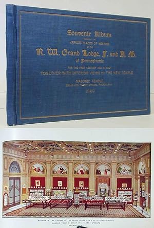 SOUVENIR ALBUM SHOWING THE VARIOUS PLACES OF MEETING OF THE R.W. GRAND LODGE, F. & A.M. OF PENNSY...