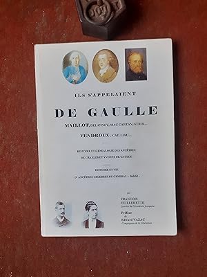 Ils s'appelaient De Gaulle, Maillot, Delannoy, Mac Cartan, Kolb Vendroux, Cailliau - Histoire e...