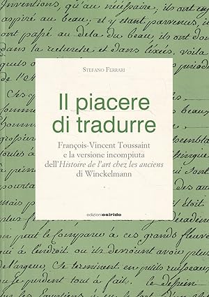 Il piacere di tradurre : Francois-Vincent Toussaint e la versione incompiuta dell'Histoire de l'a...