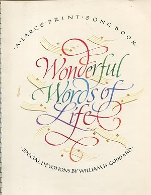 Wonderful Words of Life; a large print songbook with devotions by William H. Goddard