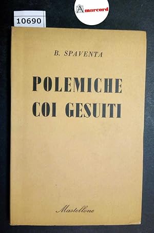 Spaventa Bertrando, Polemiche coi Gesuiti, Mastellone, 1951