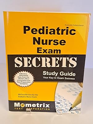 Pediatric Nurse Exam Secrets Study Guide Your Key to Exam Success