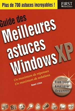 Guide des meilleures astuces Windows XP - Henri Lilen
