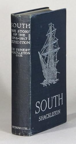 South: the story of Shackleton's last expedition, 1914-1917