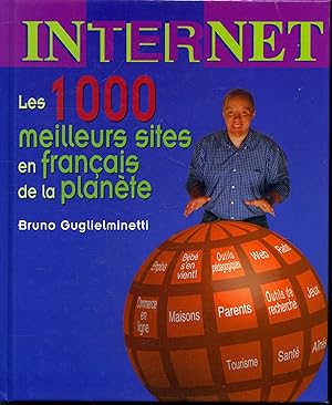Internet : Les 1000 meilleurs sites en français de la planète