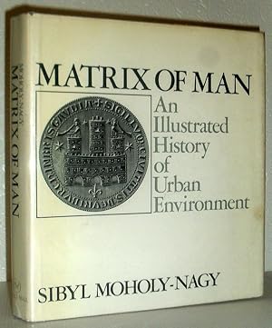 Matrix of Man - An Illustrated History of Urban Environment