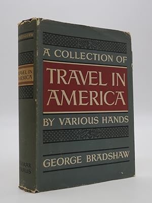 A COLLECTION OF TRAVEL IN AMERICA BY VARIOUS HANDS