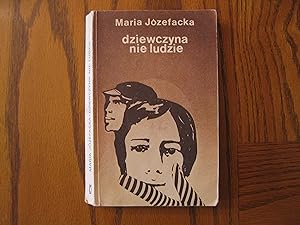 Dziewczyna Nie Ludzie (in Polish Language) Girl Not People