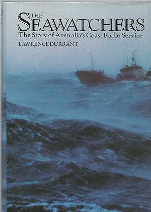 The Seawatchers - The story of Australia's Coast Radio Service