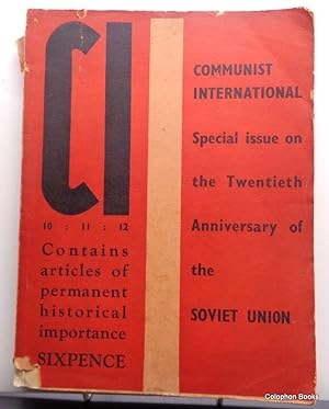 Communist International Special 20th Anniversary of the "Soviet Union" issue. Constituting issues...