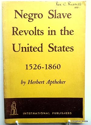 Negro Slave Revolts In The United States 1526-1860
