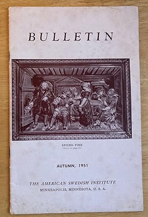 Bulletin of the American Swedish Institute Autumn 1951 Vol.VI No. 3