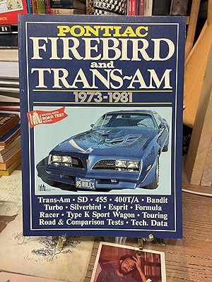 Pontiac Road Test Book: Pontiac Firebirds and Trans-Am's 1973-81 (Brooklands Road Tests)