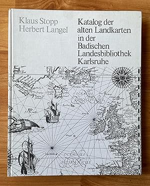 Katalog der alten Landkarten in der badischen Landesbibliothek Karlsruhe. Unter Einbeziehung gedr...