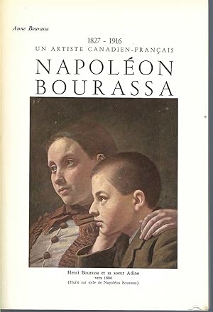 Napoleon Bourassa Un Artiste Canadien-Francais, 1827-1916