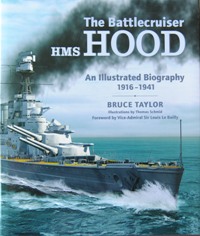 The Battlecruiser HMS Hood : An Illustrated Biography 1916-1941