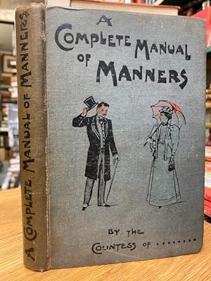 A Complete Manual of Manners for Ladies and Gentlemen
