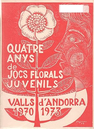 Quatre anys de Jocs Florals Juvenils - Valls d'Andorra 1970-1973