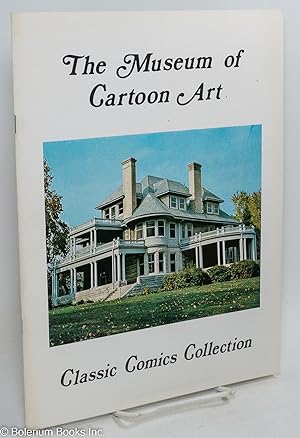 The Museum of Cartoon Art. Classic Comics Collection