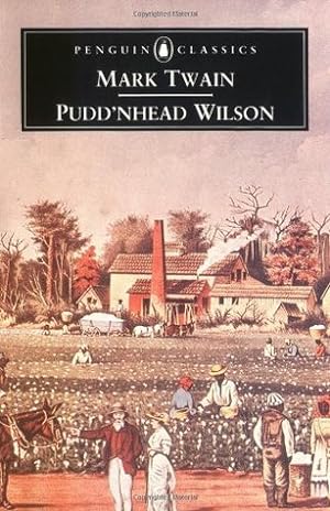 Pudd'nhead Wilson: And Those Extraordinary Twins