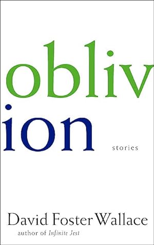 Oblivion: Stories **SIGNED 1st Edition /1st Printing**