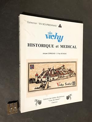 Vichy historique et médical. 2° édition revue et corrigée par les auteurs.