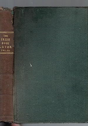 The Irish Book Lover A Monthly Review of Irish Literature and Bibliogrphy.