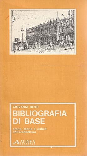 Bibliografia di base. Storia, teoria e critica dell'architettura