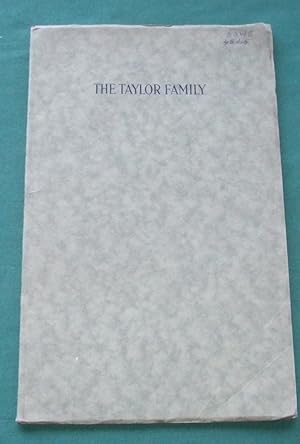 The Taylor Family of Riseley, Co. Bedford St. Neots, Co, Huntingdon. City of Oxford. Buckland Bre...