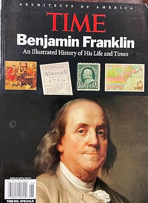 Benjamin Franklin: An Illustrated History of His Life and Times