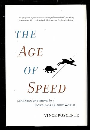 The Age Of Speed: Learning To Thrive In A More-Faster-Now World