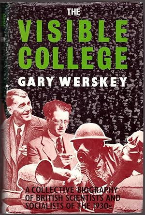 The Visible College: A Collective Biography of British Scientists and Socialists of the 1930s