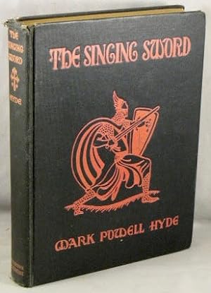 The Singing Sword; The Story of Sir Ogier the Dane.