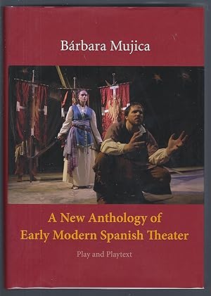 A New Anthology of Early Modern Spanish Theater: Play and Playtext