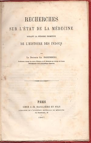 Recherches Sur L'Etat De La Medecine Durant La Periode Primitive De L'Histoire Des Indous