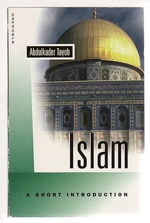 ISLAM: A Short Introduction: Signs, Symbols, Values.